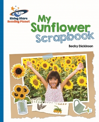 Book cover for Reading Planet - My Sunflower Scrapbook - Blue: Galaxy