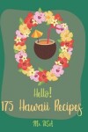 Book cover for Hello! 175 Hawaii Recipes