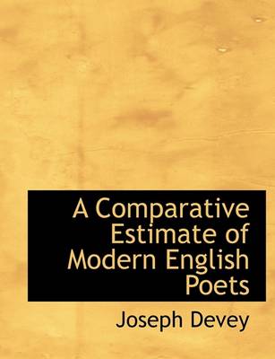 Book cover for A Comparative Estimate of Modern English Poets