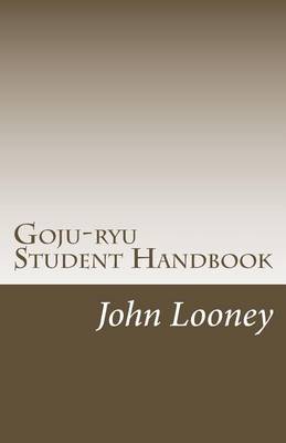 Book cover for Goju-ryu Student Handbook