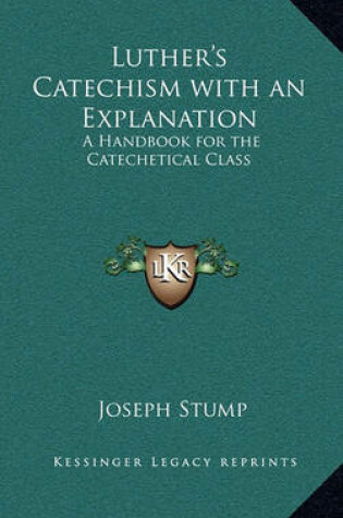 Cover of Luther's Catechism with an Explanation