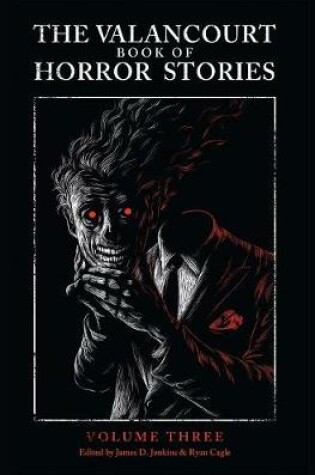 Cover of The Valancourt Book of Horror Stories, Volume Three
