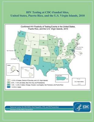 Book cover for HIV Testing at CDC-Funded Sites, United States, Puerto Rico, and the U.S. Virgin Islands, 2010