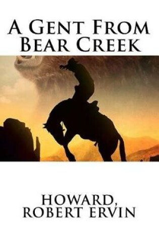 Cover of A Gent From Bear Creek