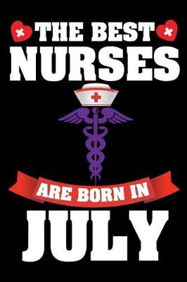 Book cover for The Best Nurses Are Born in July