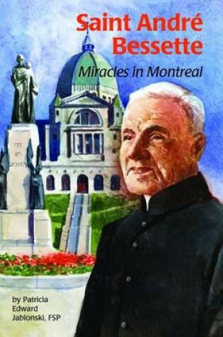 Cover of Saint Andre Bessette