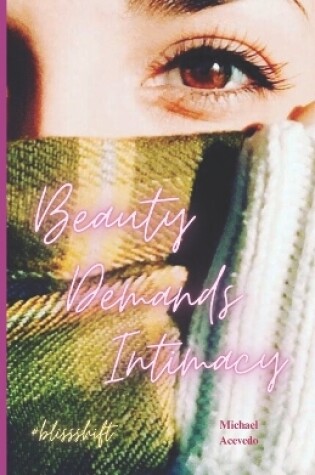 Cover of Beauty Demands Intimacy