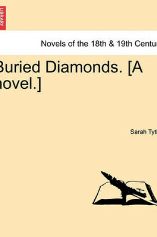 Cover of Buried Diamonds. [A Novel.]