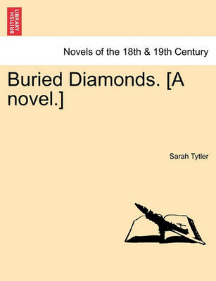 Book cover for Buried Diamonds. [A Novel.]