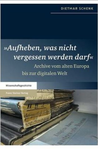 Cover of Aufheben, Was Nicht Vergessen Werden Darf