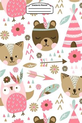 Book cover for Academic Planner 2019-2020 - Cute Indian Owl, Bear, Aarows, Teepees