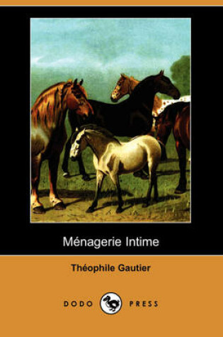 Cover of Mnagerie Intime (Dodo Press)
