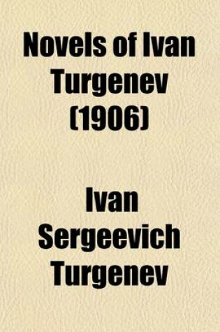 Cover of The Novels of Ivan Turgenev (Volume 9)