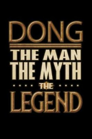 Cover of Dong The Man The Myth The Legend