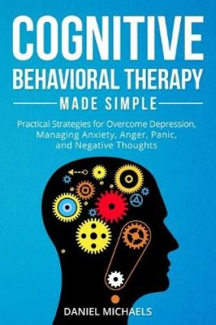 Cover of Cognitive Behavioral Therapy Made Simple