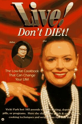 Cover of Live, Don't Diet!