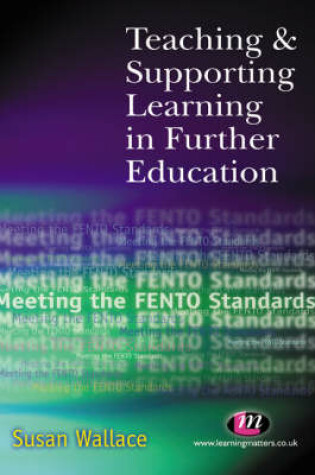Cover of Teaching and Supporting Learning in Further Education