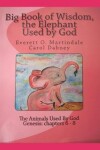 Book cover for Wisdom, The Elephant Used By God