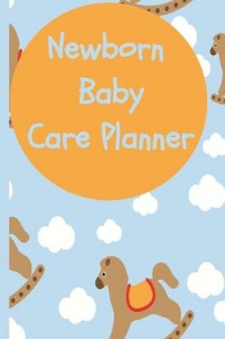 Cover of Newborn Baby Care Planner