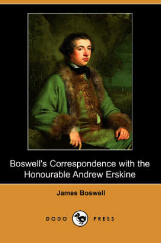 Cover of Boswell's Correspondence with the Honourable Andrew Erskine, and His Journal of a Tour to Corsica (Dodo Press)