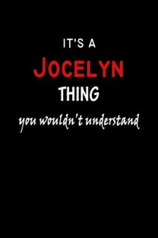 Cover of It's a Jocelyn Thing You Wouldn't Understandl