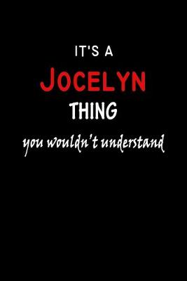 Book cover for It's a Jocelyn Thing You Wouldn't Understandl