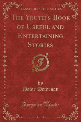 Book cover for The Youth's Book of Useful and Entertaining Stories (Classic Reprint)