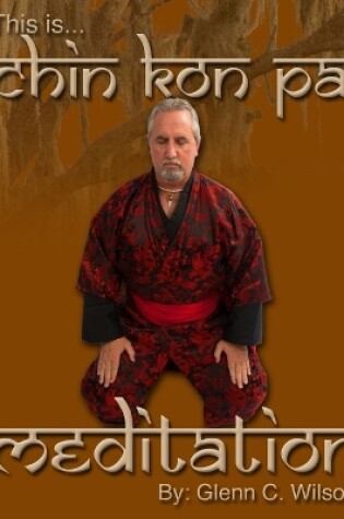 Cover of This is Chin Kon Pai Meditation