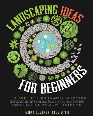Book cover for Landscaping Ideas For Beginners
