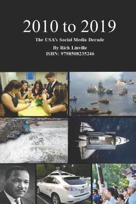 Book cover for 2010 to 2019 The USA's Social Media Decade