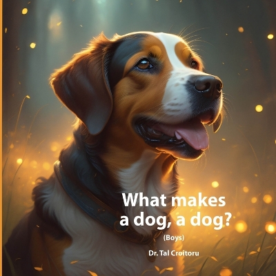 Book cover for What Makes a Dog, a Dog