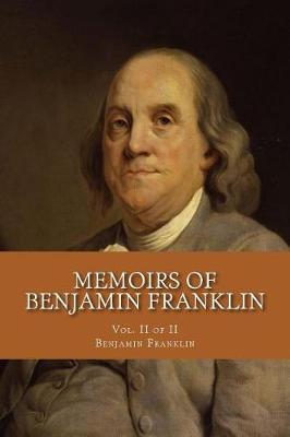 Book cover for Memoirs of Benjamin Franklin II