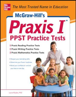 Book cover for McGraw-Hill’s Praxis I PPST Practice Tests