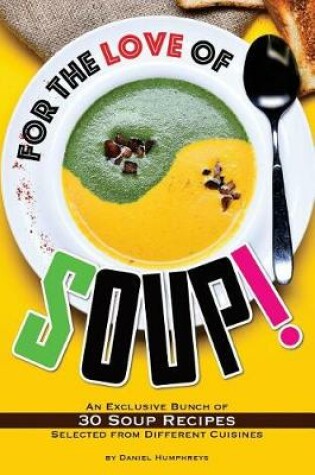 Cover of For the Love of Soup!