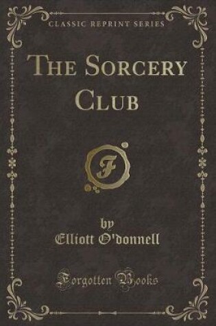 Cover of The Sorcery Club (Classic Reprint)
