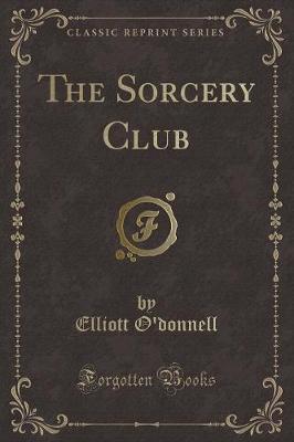 Book cover for The Sorcery Club (Classic Reprint)