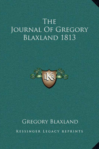 Cover of The Journal of Gregory Blaxland 1813