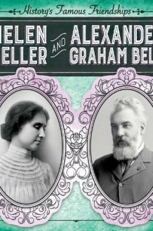 Cover of Helen Keller and Alexander Graham Bell