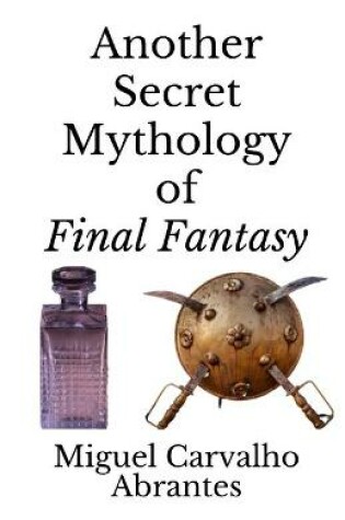 Cover of Another Secret Mythology of Final Fantasy