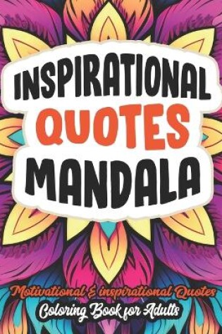 Cover of Inspirational Quotes Inspire & Mandala Color