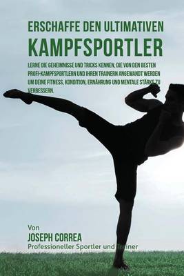 Book cover for Erschaffe den ultimativen Kampfsportler