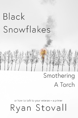Book cover for Black Snowflakes Smothering A Torch