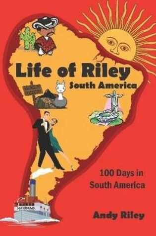 Cover of Life of Riley - South America