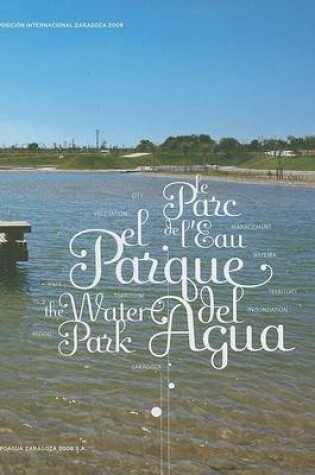 Cover of El Parque del Agua/The Water Park/Le Parc de L'Eau
