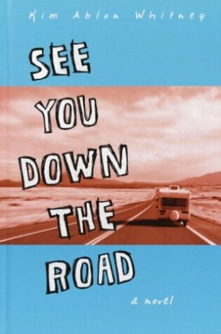 Cover of See You Down the Road