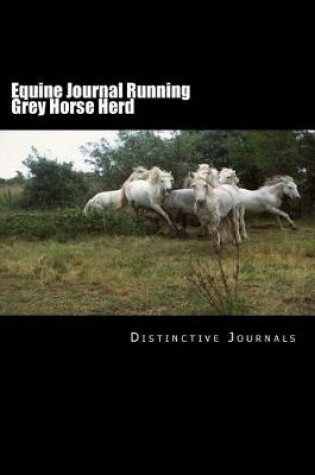 Cover of Equine Journal Running Grey Horse Herd