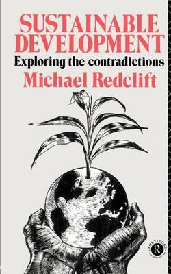 Book cover for Sustainable Development: Exploring the Contradictions