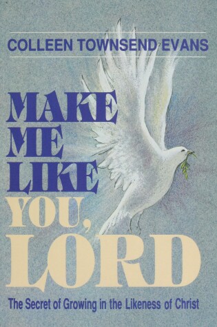 Cover of Make Me Like You, Lord