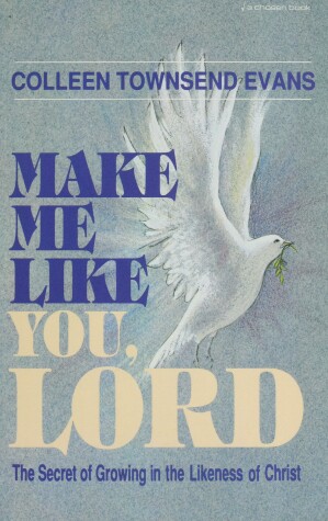 Book cover for Make Me Like You, Lord