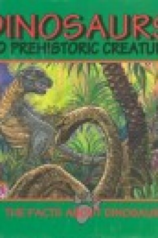 Cover of Dinosaurs and Prehistoric Creatures